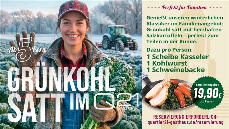 Grünkohl satt im Q21 Gasthaus Hamburg – winterliches Familienangebot mit Grünkohl, Salzkartoffeln, Kasseler, Kohlwurst und Schweinebacke für Gruppen ab fünf Personen.