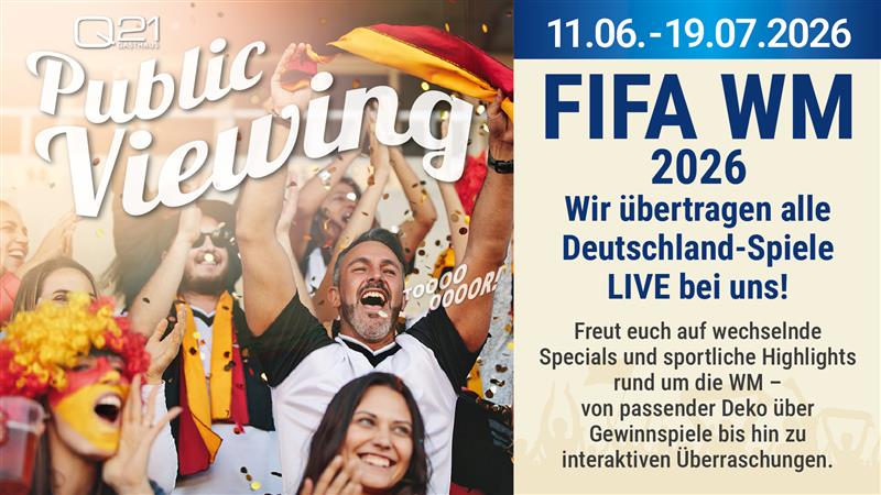 WM 2026 Public Viewing Hamburg Deutschland Spiele im Q21 Gasthaus mit Fans und Fußball Atmosphäre.